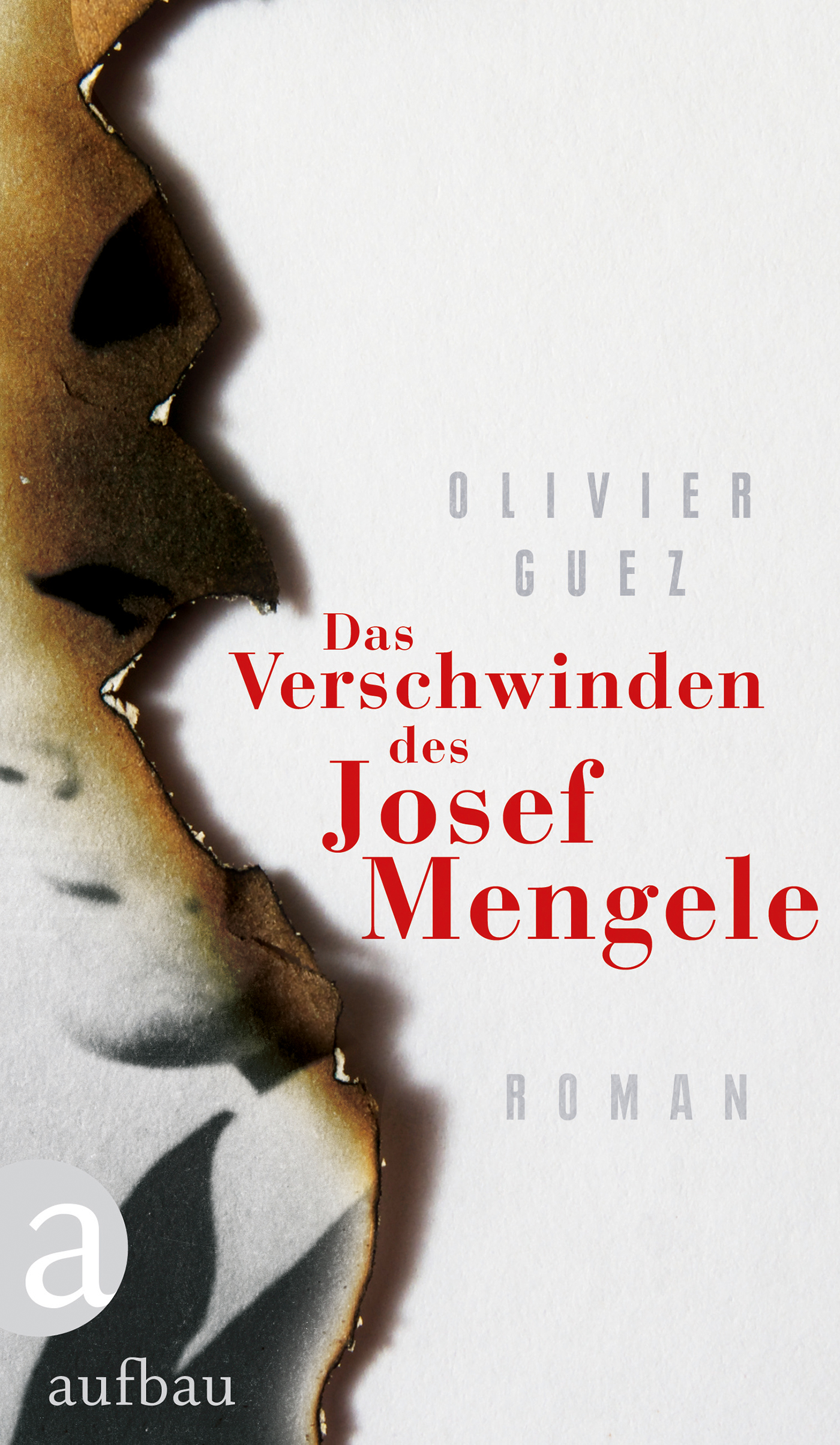 Cover Olivier Guez, Das Verschwinden des Josef Mengele