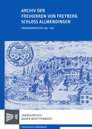 Cover der Publikation: Archiv der Freiherren von Freyberg Schloss Allmendingen