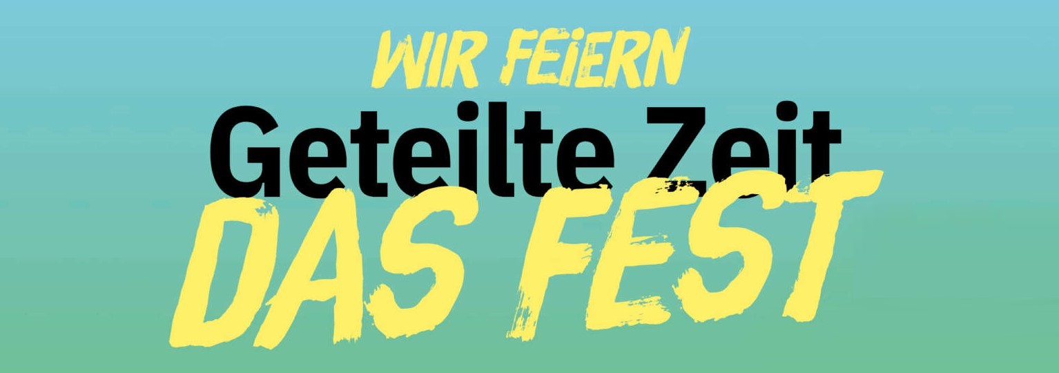 Das Titelbild der Veranstaltung Geteilte Zeit - Das Fest