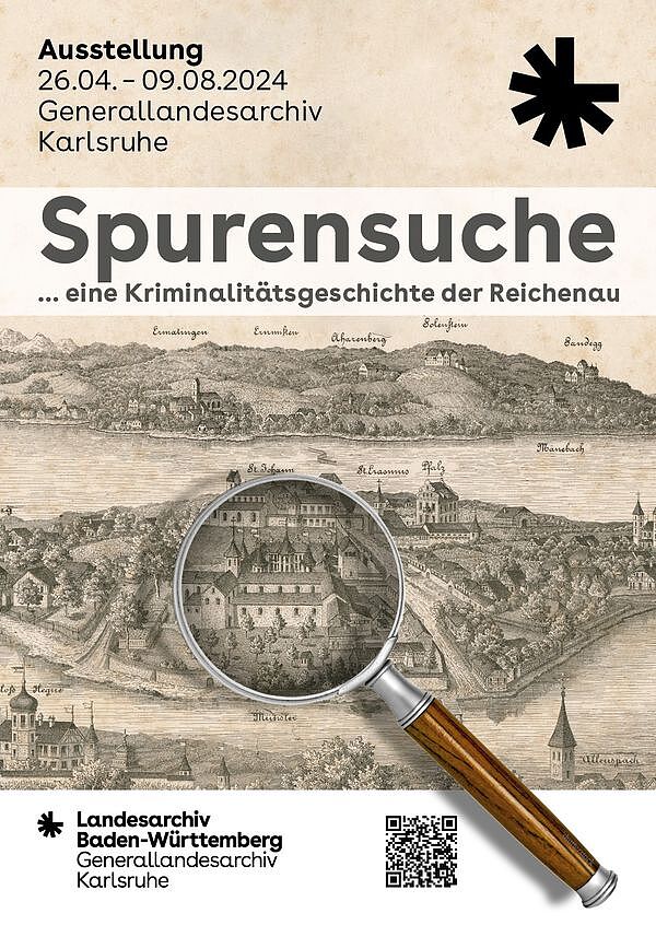 Plakat zur Ausstellung Spurensuche - eine Kriminalitätsgeschichte der Reichenau. Titel der Ausstellung im oberen Drittel in großer Schrift, links darüber der Hinweis: Ausstellung 26.04 - 09.08.2024, Generallandesarchiv Karlsruhe. Rechts daneben das Logo des Landesarchivs Baden-Württemberg. Unten links im Bild das Logo des Generallandesarchivs Karlsruhe, rechts davon ein QR-Code, der zur Ausstellungsseite verlinkt. Den Rest des Bildes im Hintergrund einnehmend ein Ausschnitt aus einer Ansicht der Reichenau vom Anfang des 17. Jahrhunderts (GLAK J-B Reichenau 11), mittig über einem Teil desselben liegend eine Lupe, die diesen Teil vergrößert.